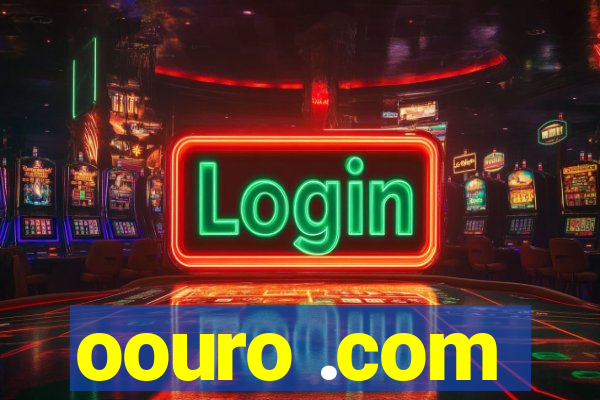 oouro .com